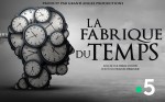 Affiche de La fabrique du temps